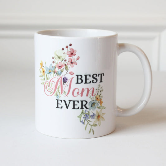 Best Mom Ever Mug - Made in the USA