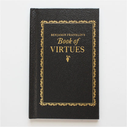Benjamin Franklin's Book of Virtues - Made in the USA