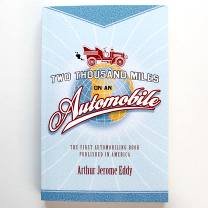 Two Thousand Miles in an Automobile - Made in the USA